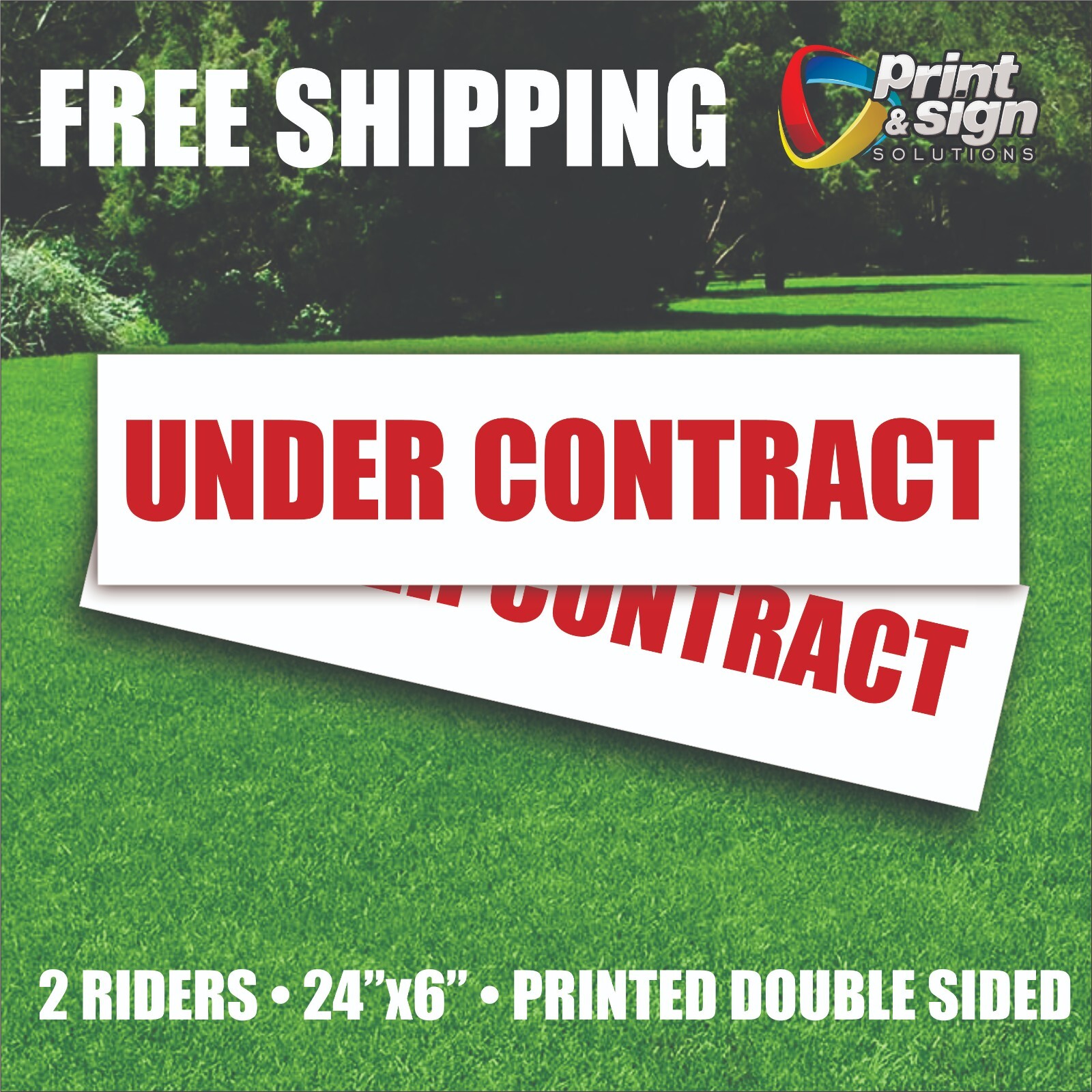 TWO UNDER CONTRACT 6&Prime;x24&Prime; REAL ESTATE RIDER SIGNS 2 Sided HOMES HOUSE PLASTIC