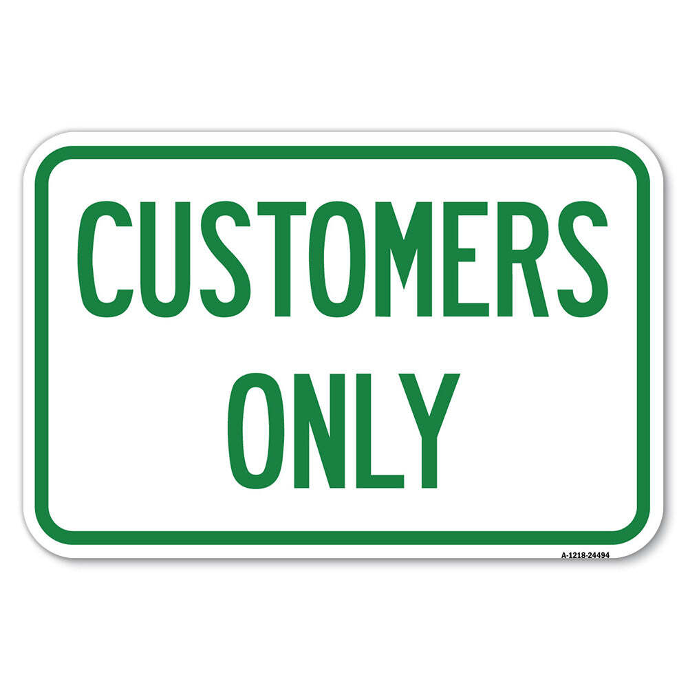 Customers Only Heavy Gauge Aluminum Parking Sign Rust Proof