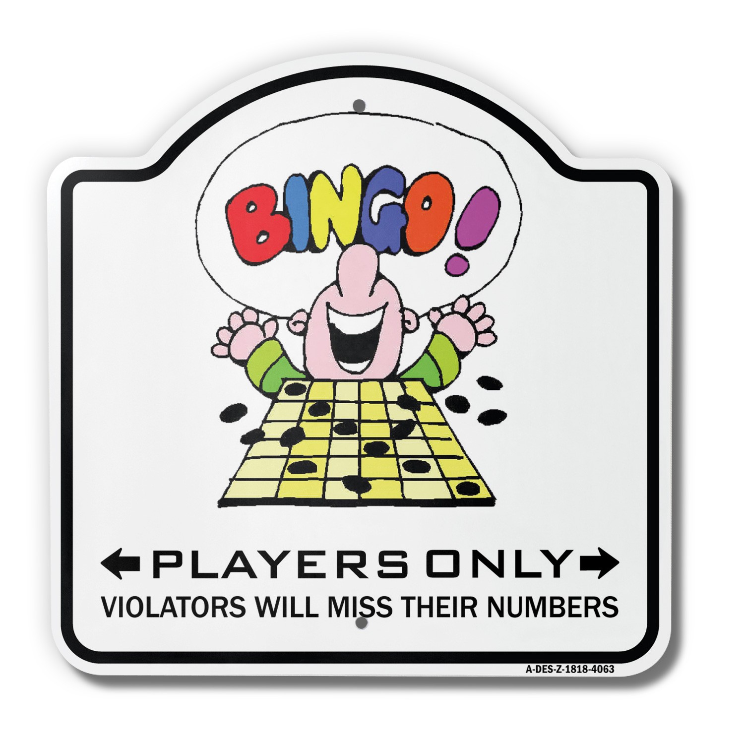 Bingo Player 18&Prime; X 18&Prime; Heavy-Gauge Aluminum Architectural Sign