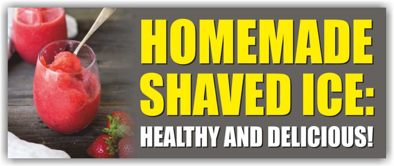 HOMEMADE SHAVED ICE Advertising Banner Vinyl Mesh Sign ice cream slushies tasty