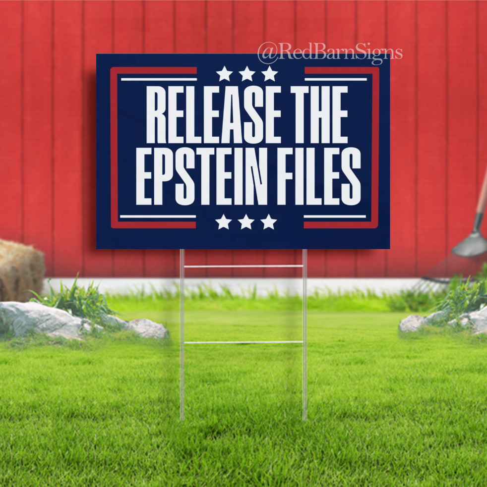 Release the Epstein Files Indoor Outdoor Yard Sign with metal stakes