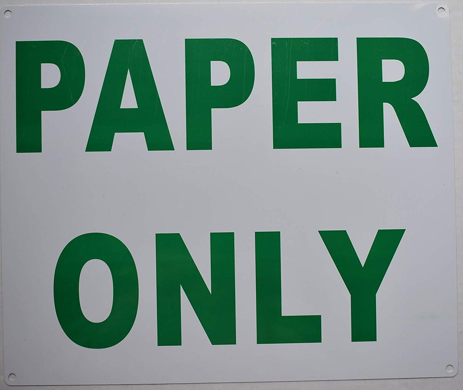 Paper ONLY Sign (Aluminium, 10×12)