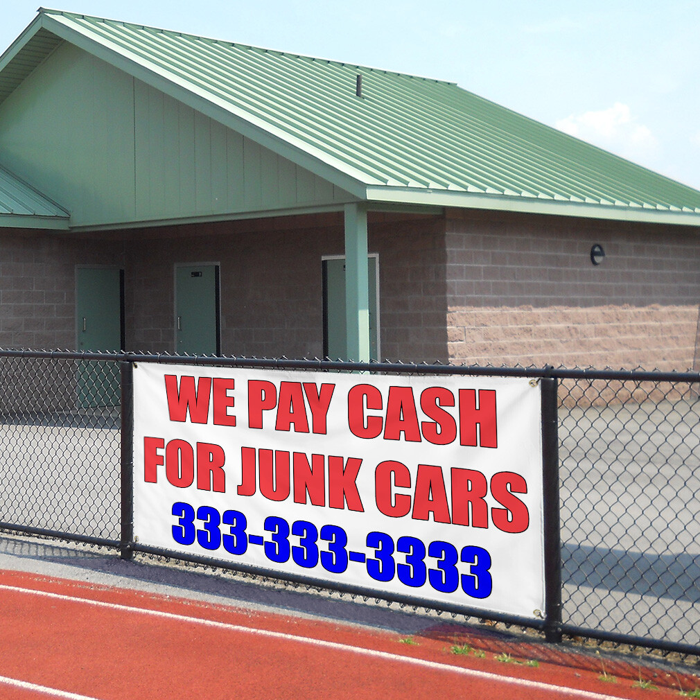 Vinyl Banner Multiple Sizes We Pay Cash for Junk Cars Business Outdoor