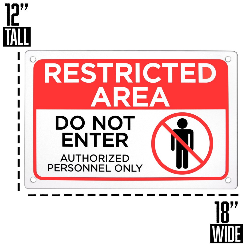 Heavy Duty RESTRICTED AREA DO NOT ENTER Aluminum Sign – Large 18 x 12 Inch Size!