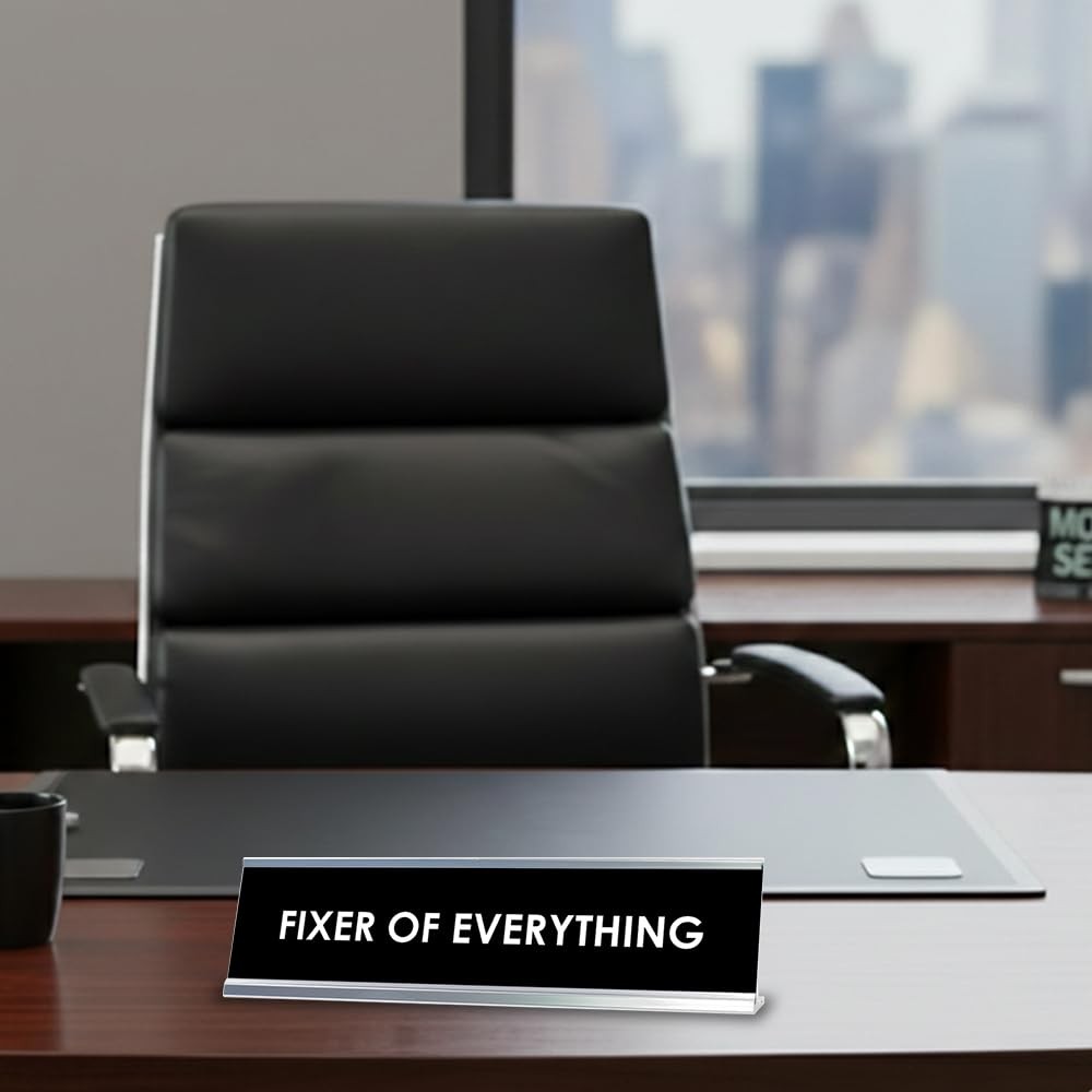 Fixer of Everything Desk Sign, novelty nameplate (2 x 8&Prime;)