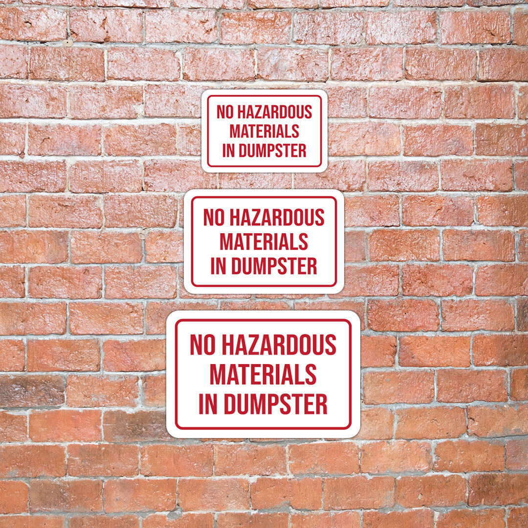 Classic Framed Plus No Hazardous Materials In Dumpster Door or Wall Sign