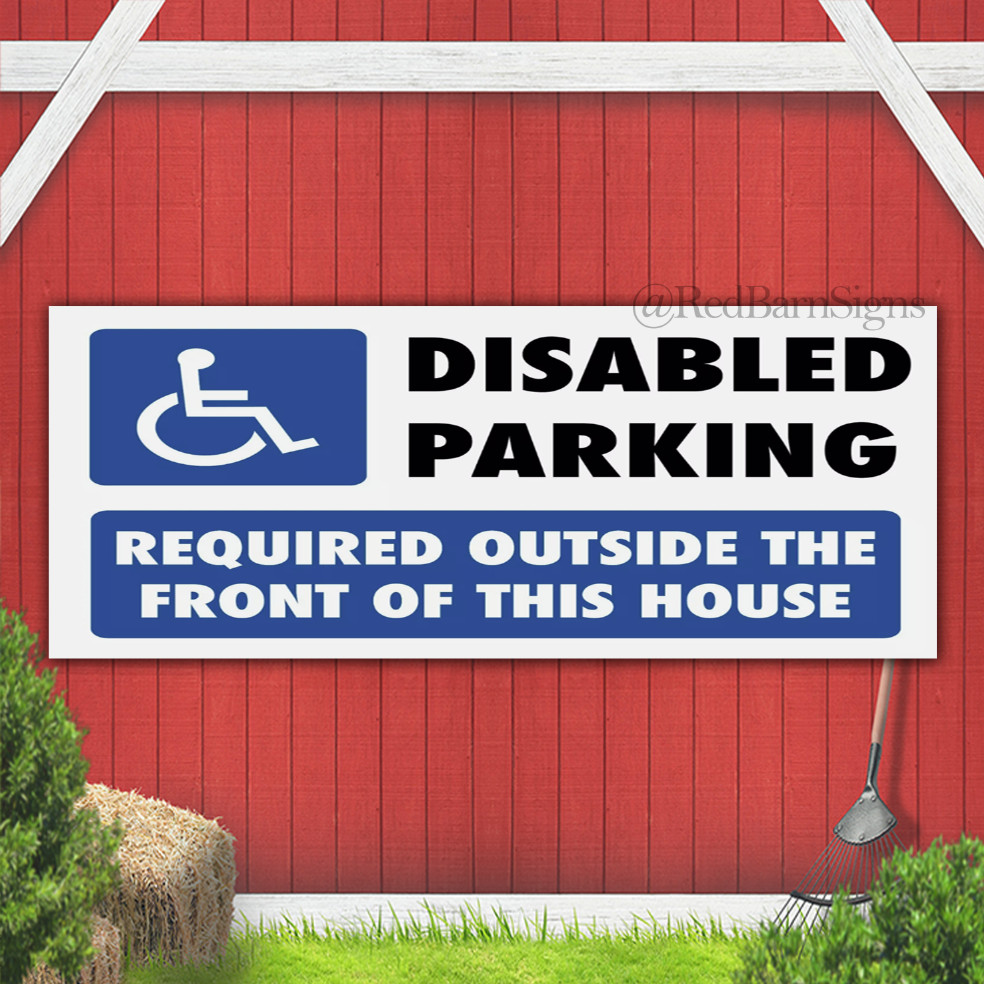 DISABLED PARKING REQUIRED OUTSIDE indoor outdoor banner sign