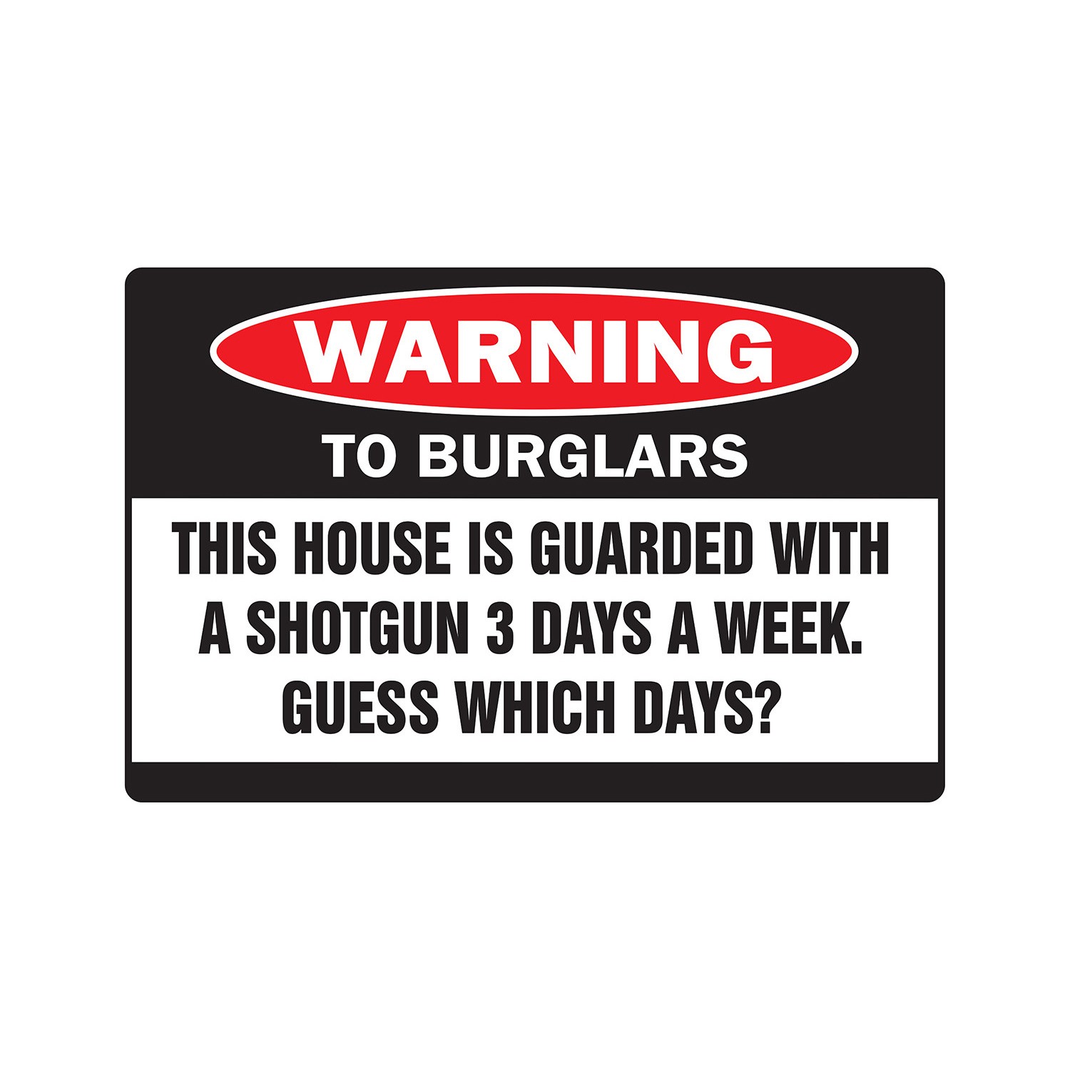 HOUSE GUARDED WITH SHOTGUN Warning Sign Or Decals rifle shot gun security