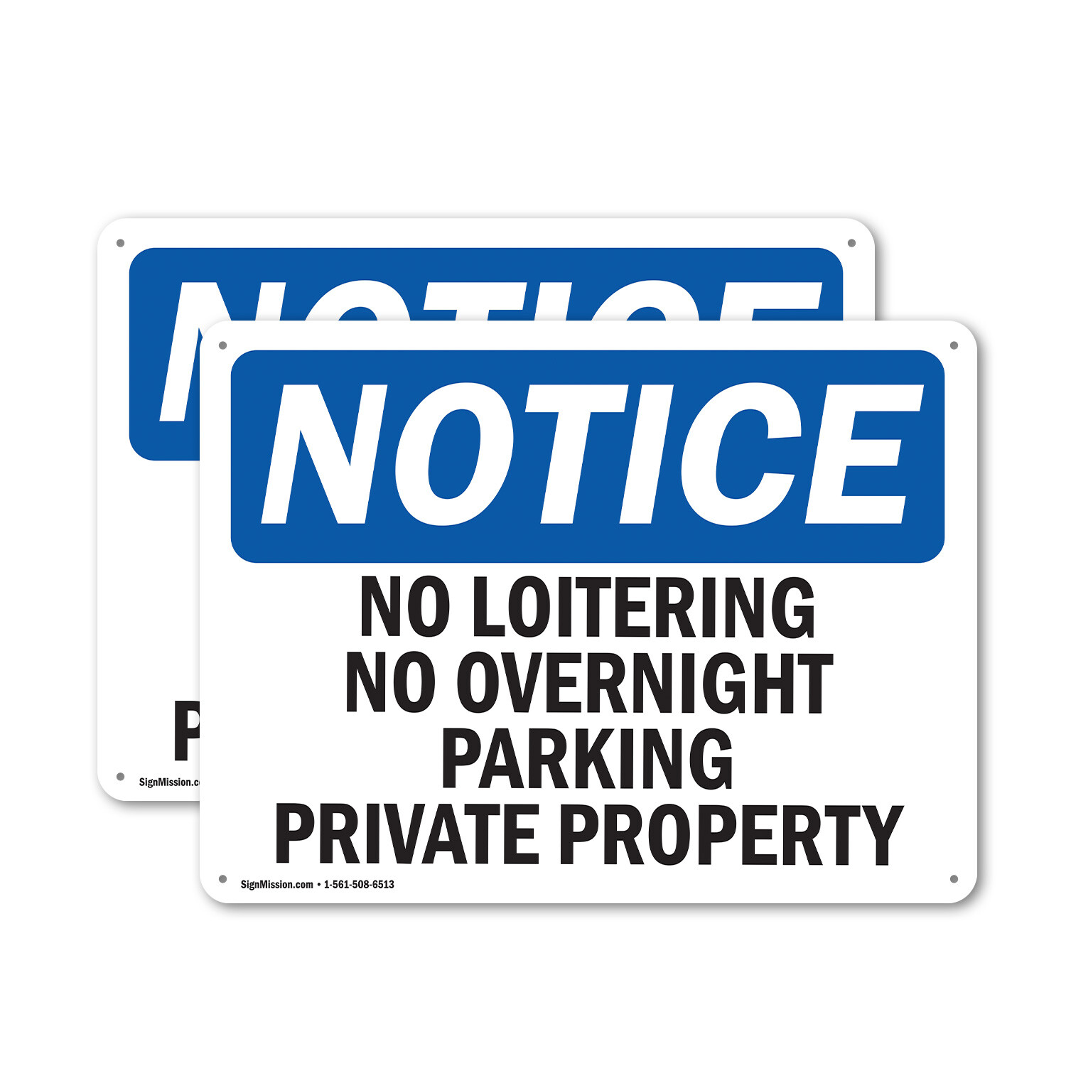(2 Pack) No Loitering No Overnight Parking Private Property OSHA Notice Sign