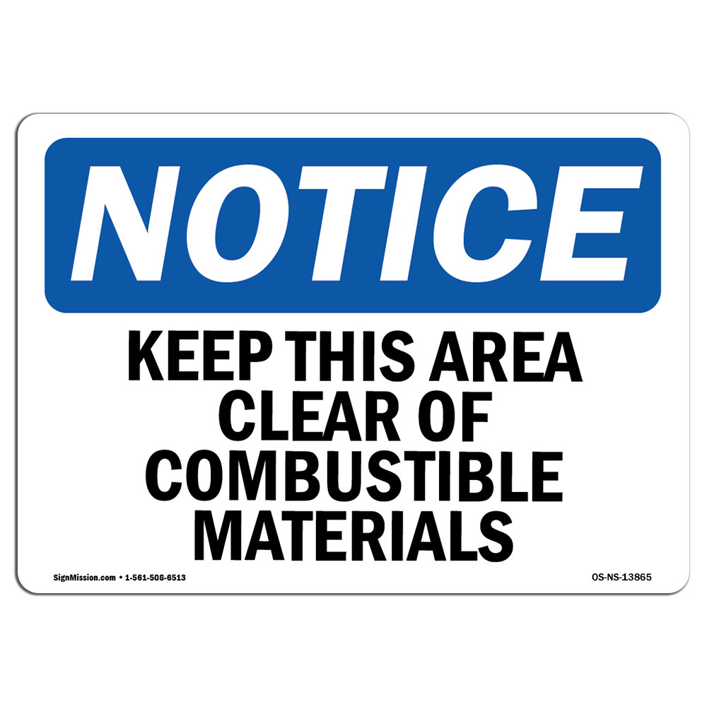 Keep This Area Clear Of Combustible Materials OSHA Notice Sign Metal Plastic