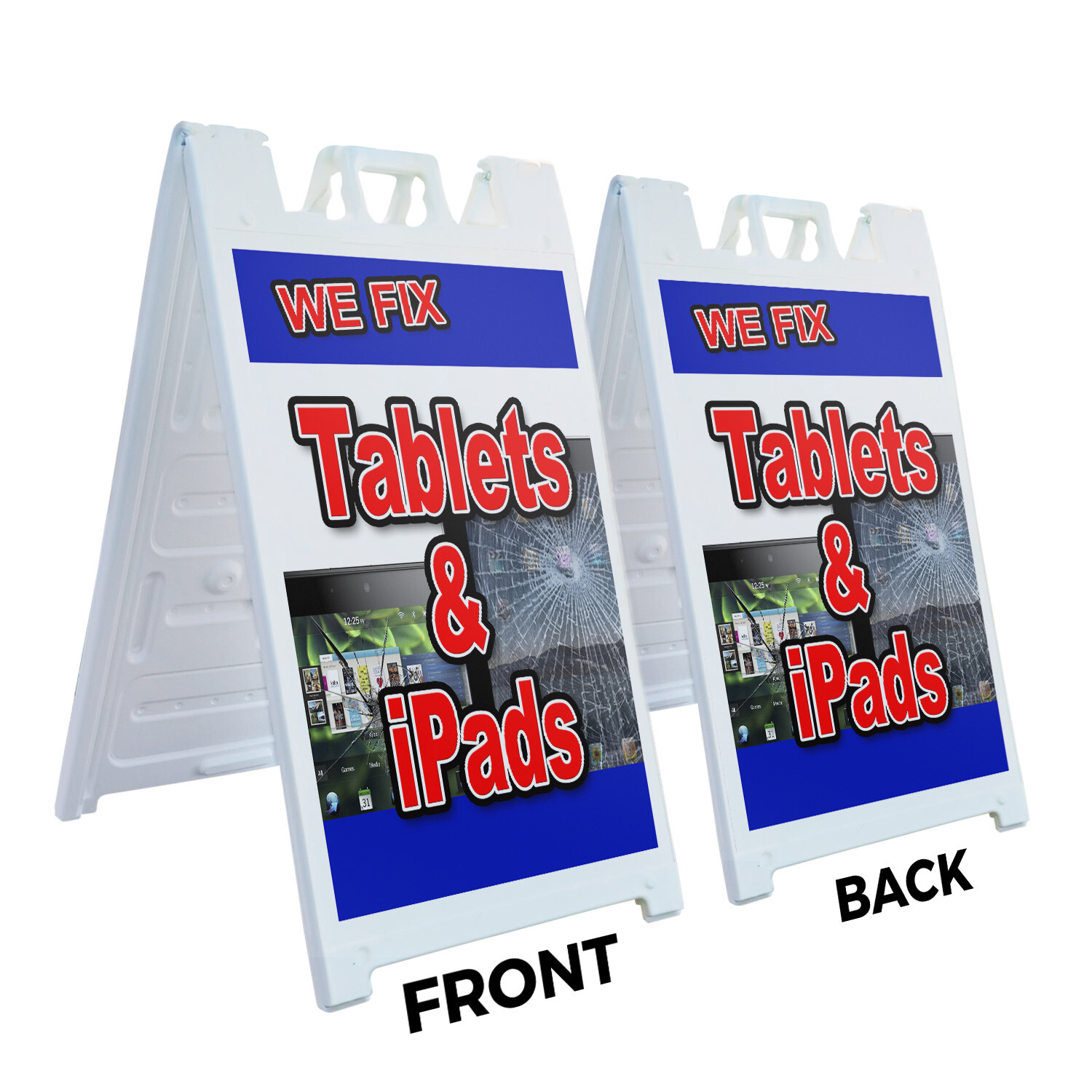 A-frame Sidewalk We Fix Tablets & Ipads 24&Prime; x 36&Prime; Double Sided A-Frame Sidewalk
