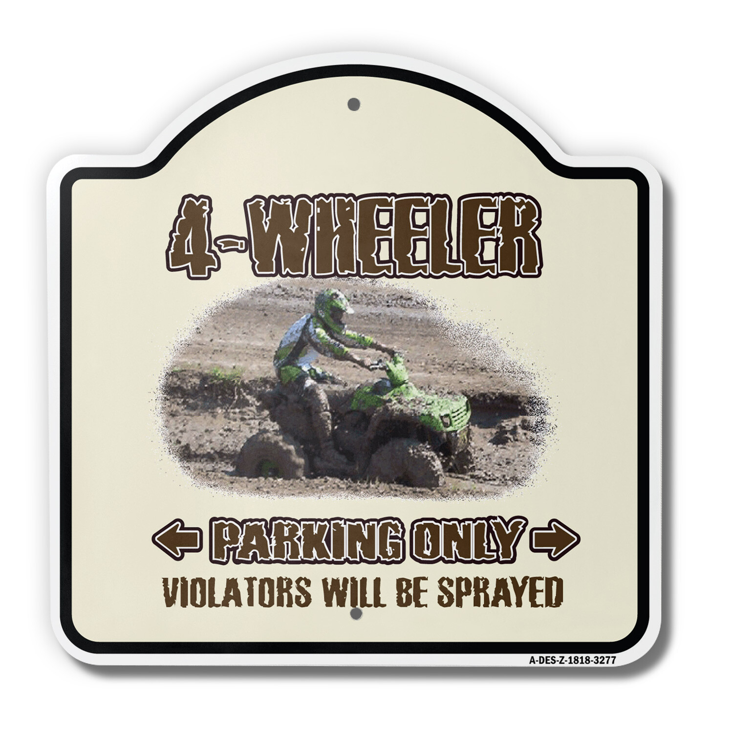 4-Wheeler Sign 18&Prime; X 18&Prime; Heavy-Gauge Aluminum Architectural Sign