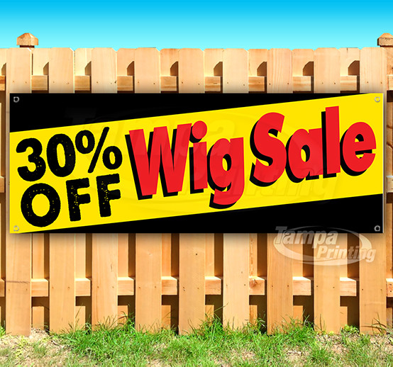 WIG SALE 30% OFF Advertising Vinyl Banner Flag Sign Many Sizes USA