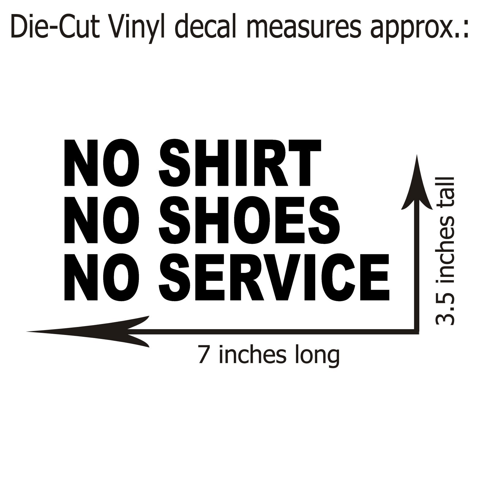 No Shirt Shoes Service Vinyl Decal Sticker Business Sign 7 in x 3.5 in 9 Color
