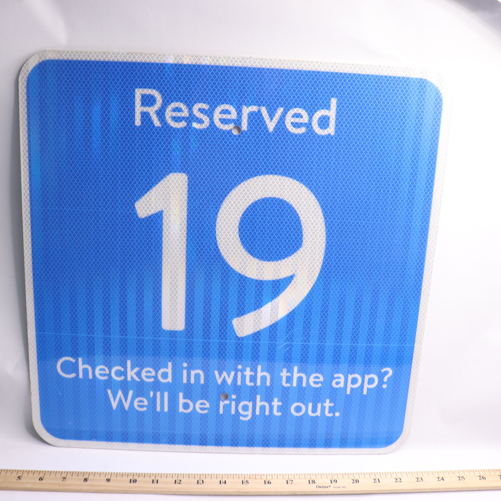 Checked in with The App? We&rsquo;ll Be Right Out Reserved Sign #19 18&Prime; x 18&Prime;