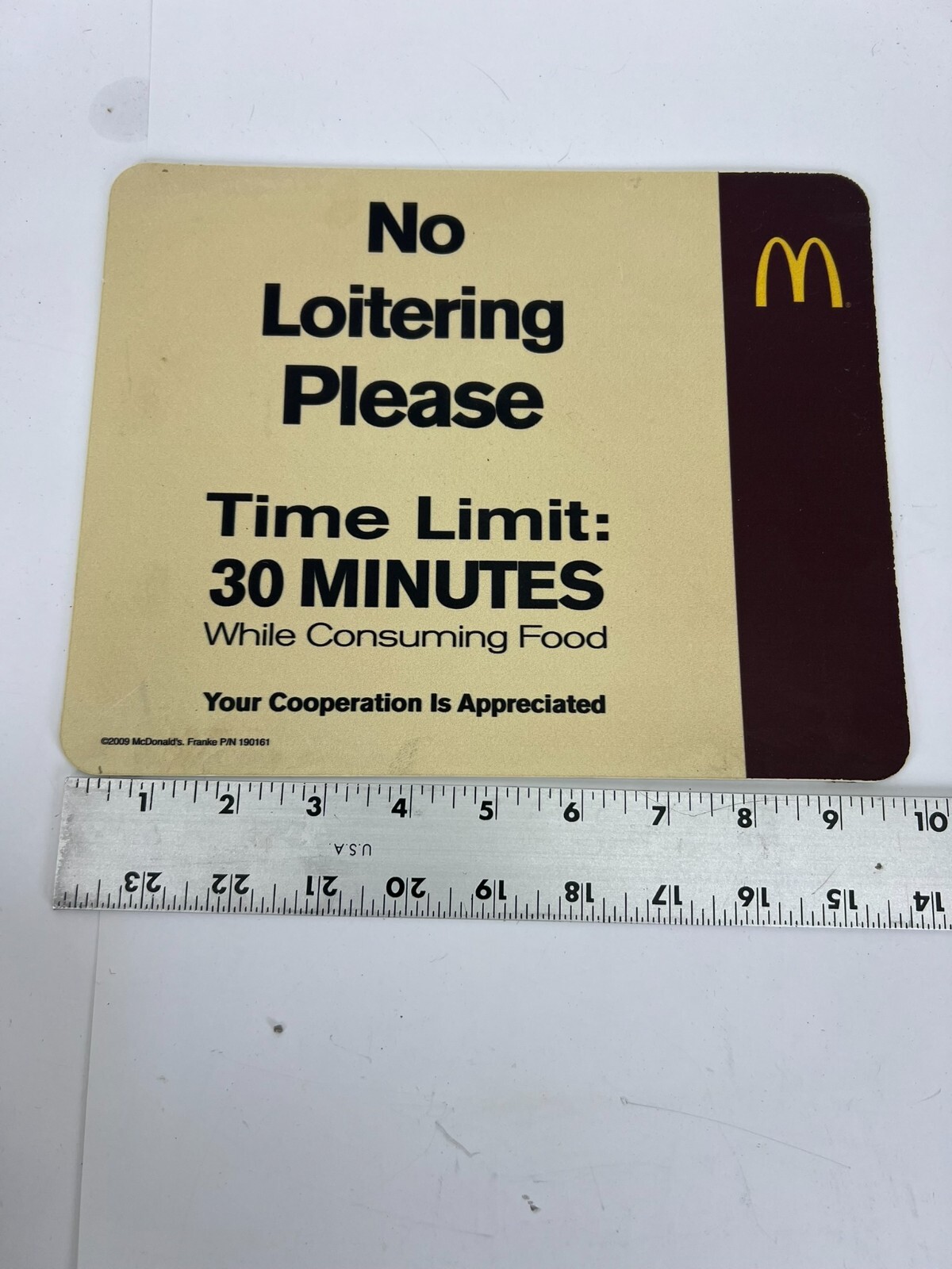Original McDonald&rsquo;s No Loitering 30 Min Time Limit While Consuming Food Sign