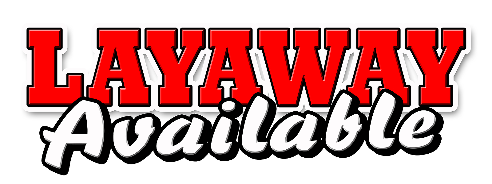 LAYAWAY AVAILABLE DECAL sticker lay-a-way buy now pay later finance down