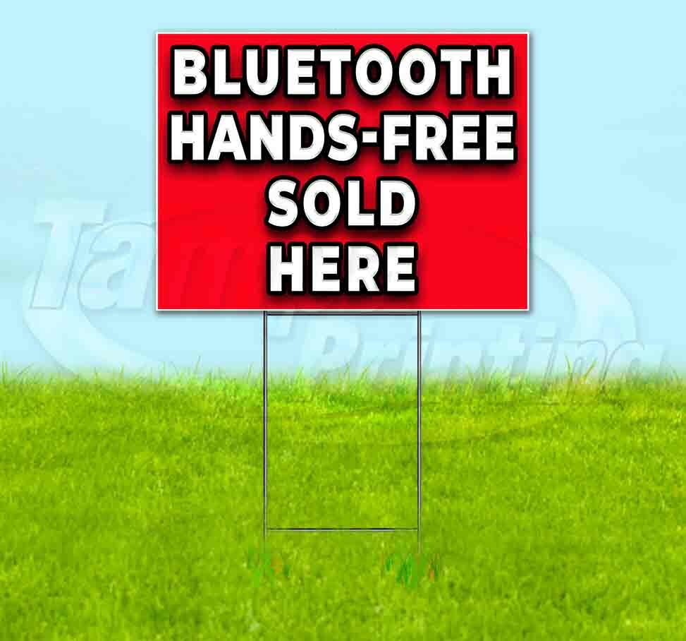 BLUETOOTH HANDS-FREE SOLD HERE Yard Sign Corrugated Plastic Bandit Lawn Decor