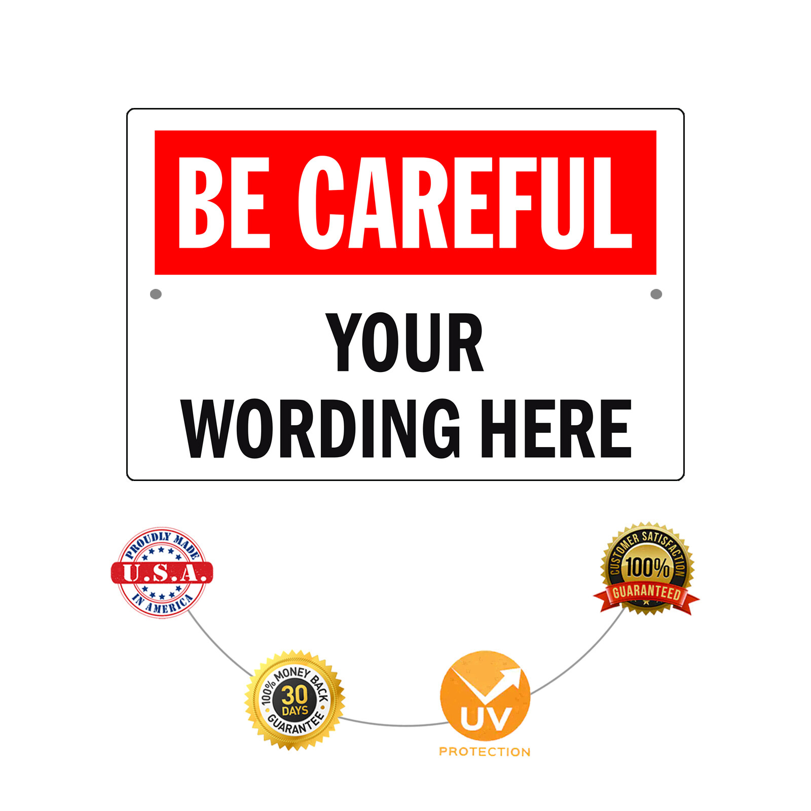 Custom Sign Be Careful Your Wording Sign Personalized Notice Aluminum Metal Sign