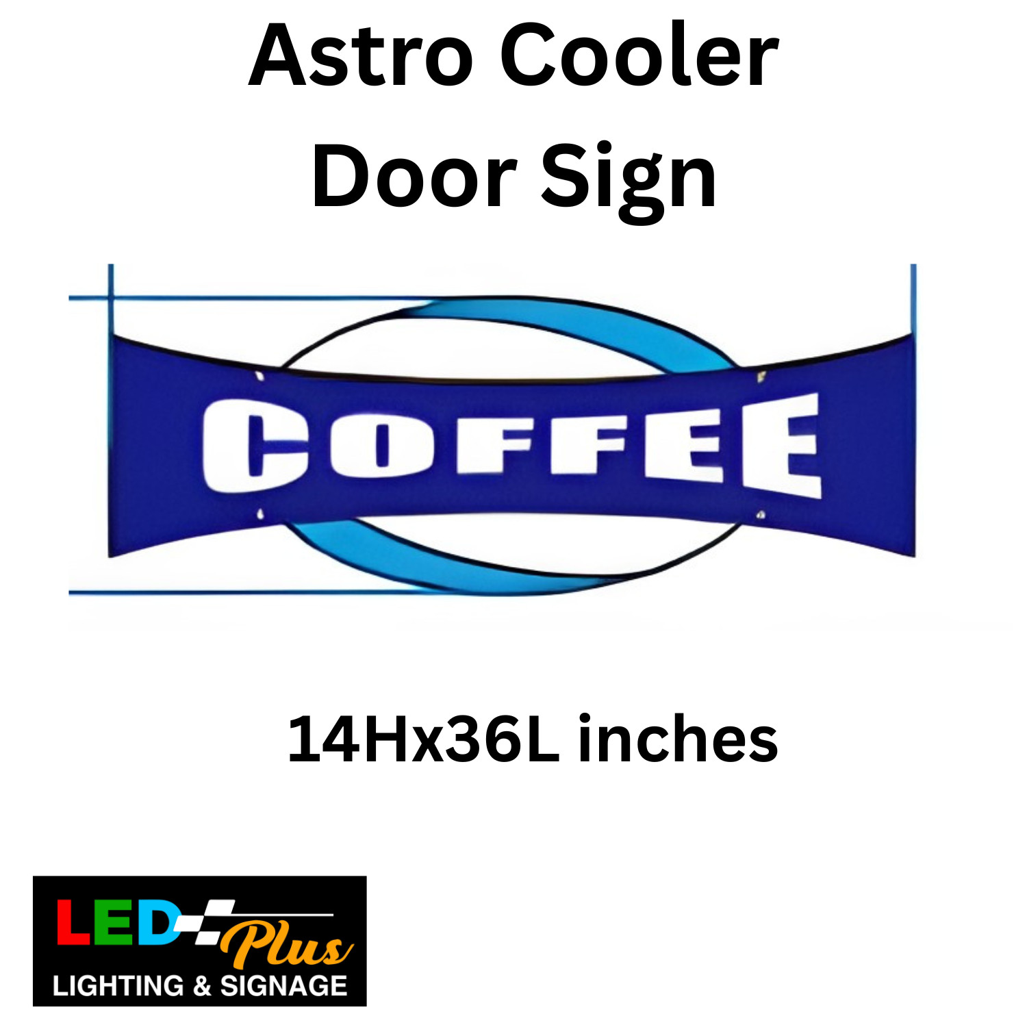 LED COFFEE Cooler Door Sign, Led neon (36” x 14″ )