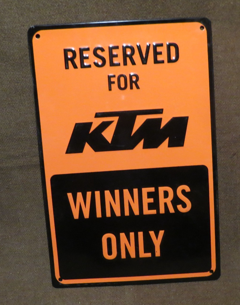 KTM RACING 12&Prime;x8&Prime; Metal Sign Garage Man Cave RESERVED KTM FOR WINNERS ONLY