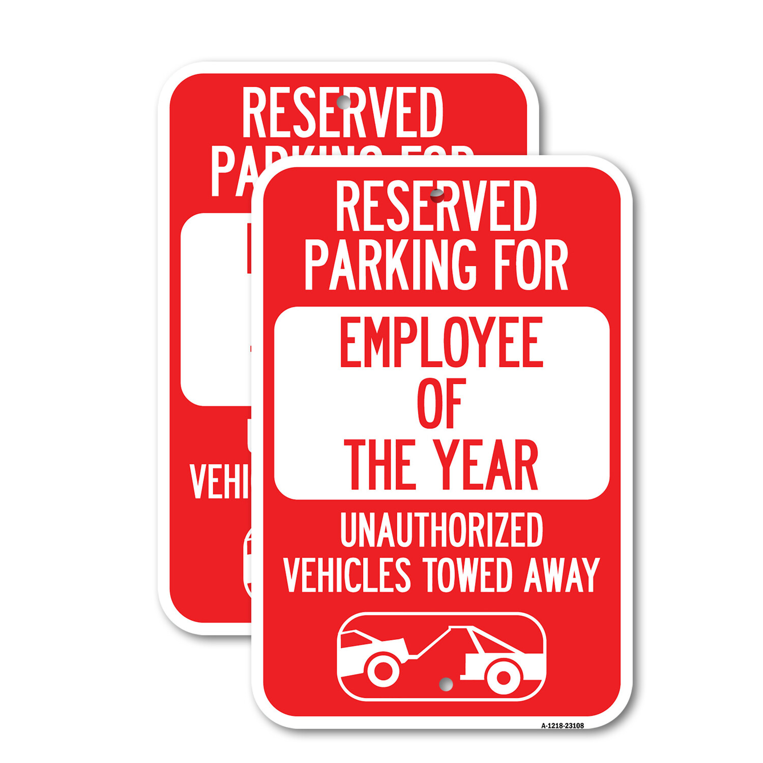 Reserved Parking for Employee of the Year Unaut Heavy Gauge Metal Parking Sign