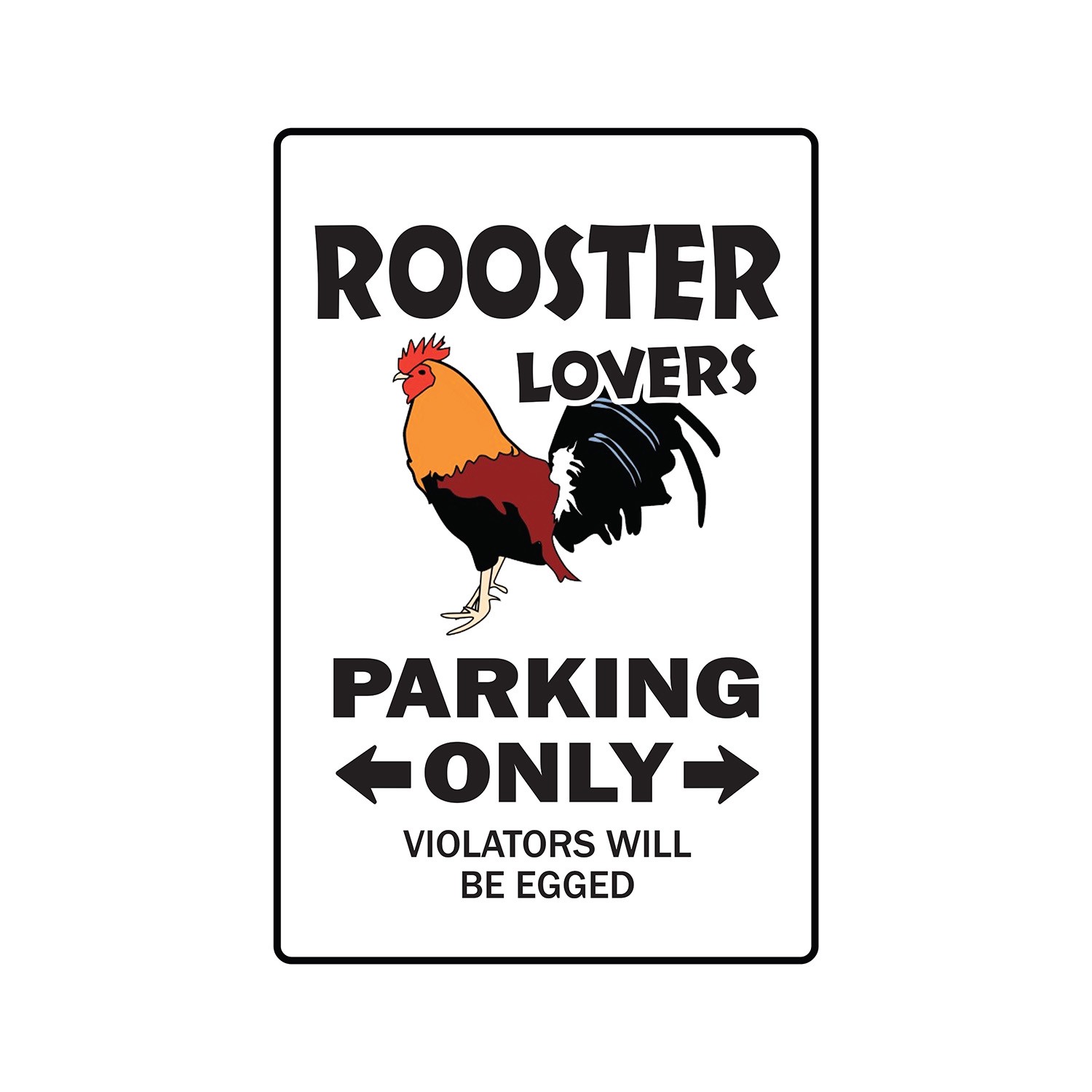 ROOSTER LOVERS Parking Sign Or Decals chicken farmer farm cock Tall