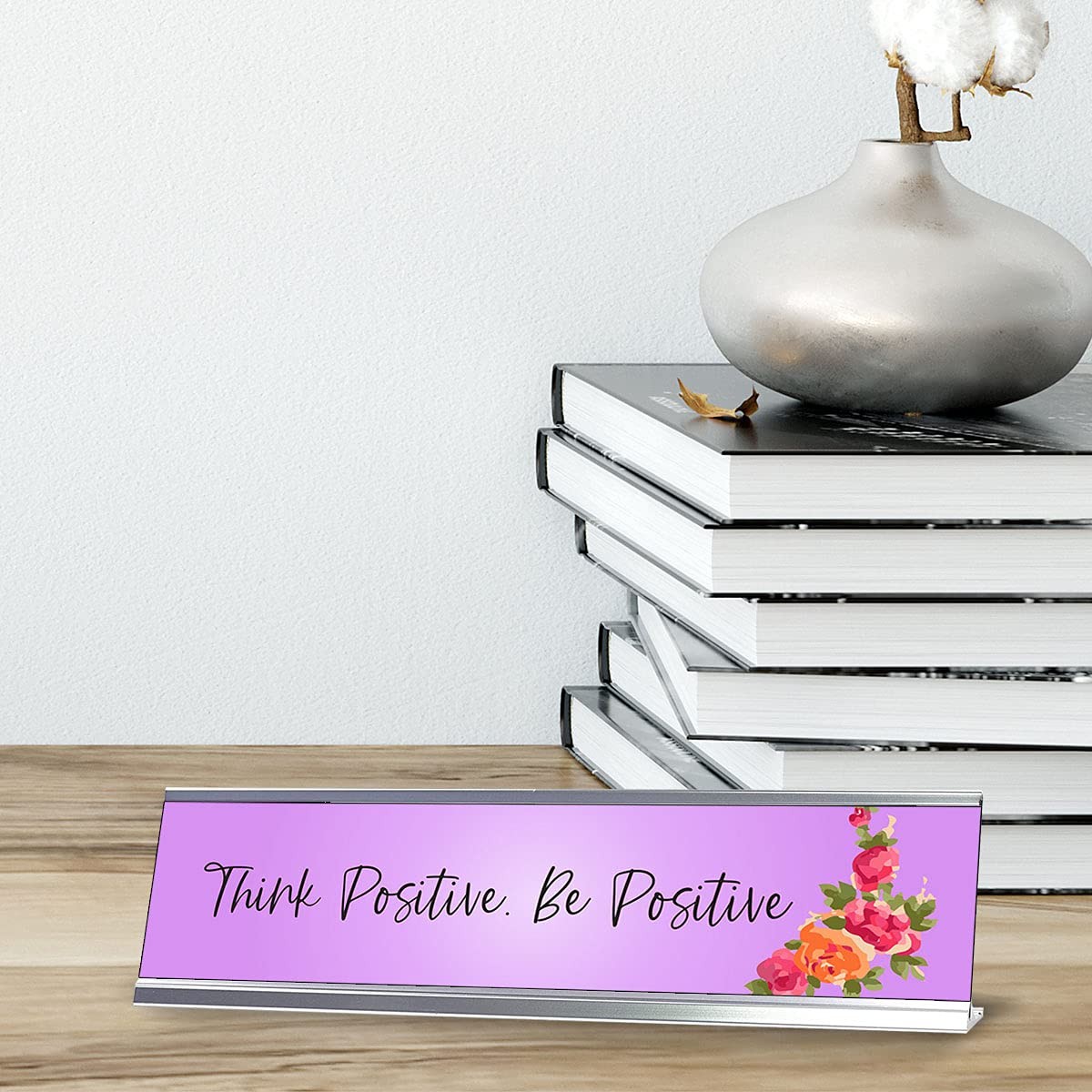 Think Positive. Be Positive, Purple Designer Desk Sign Nameplate (2 x 8&Prime;)