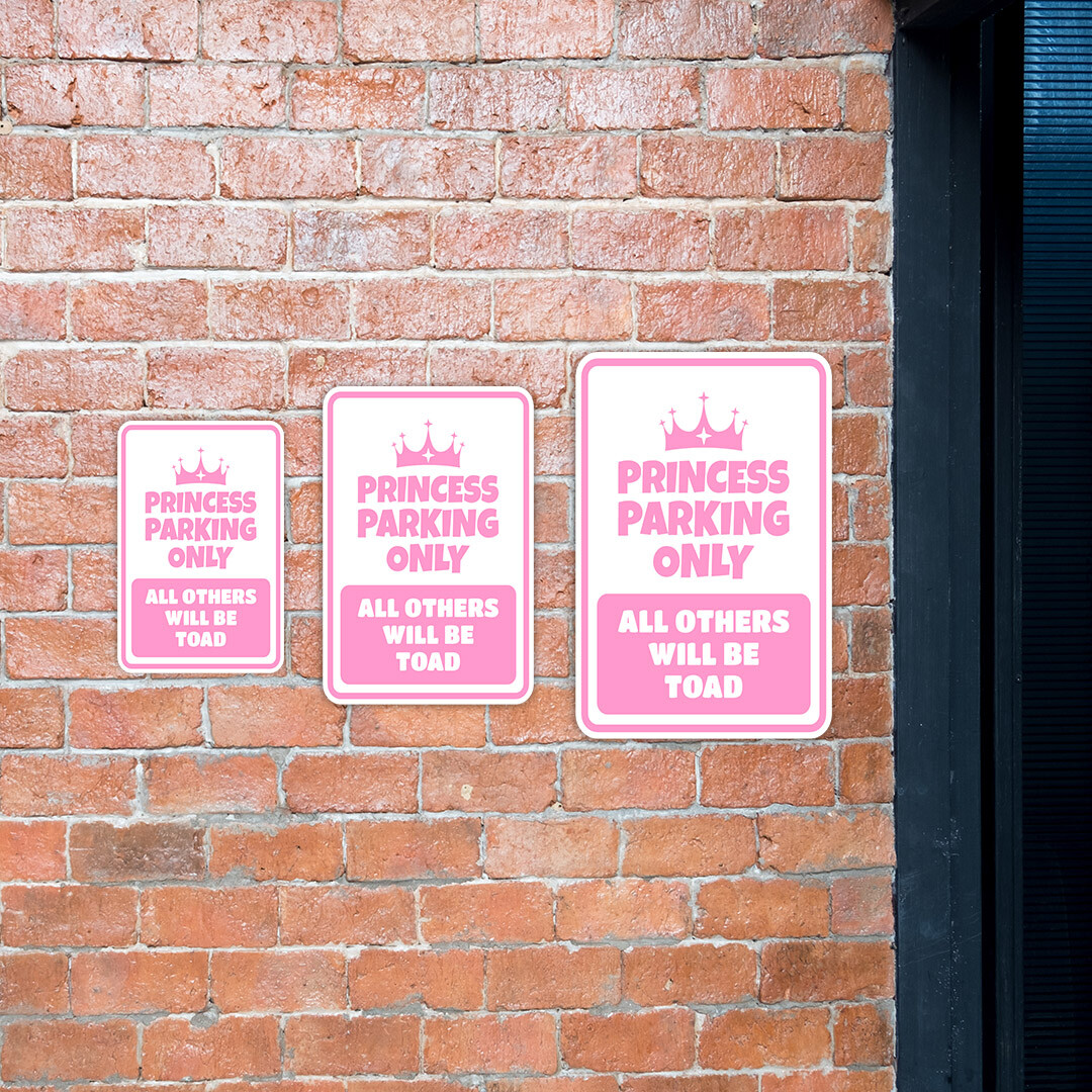 Portrait Round Plus Princess Parking Only All Others Will Be Toad Wall/Door Sign