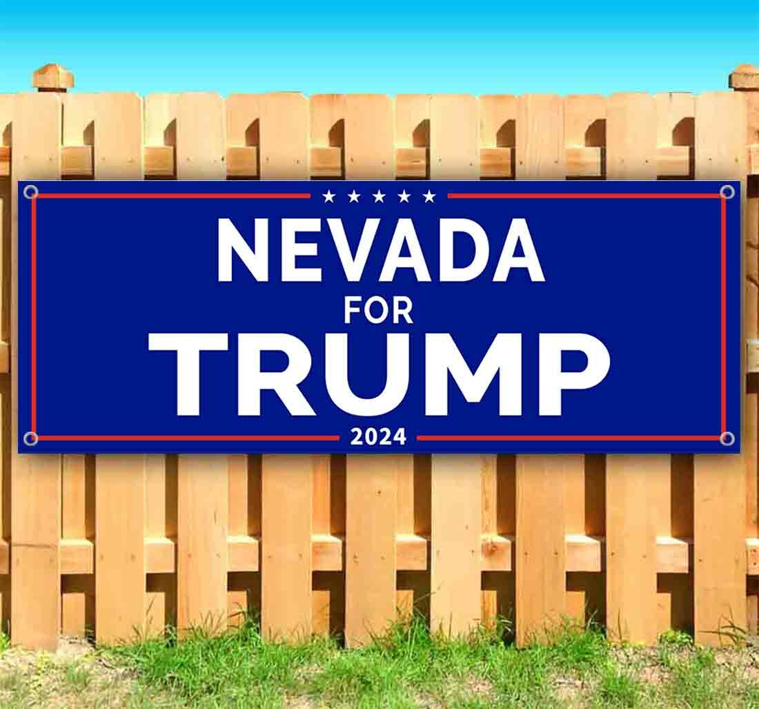 NEVADA FOR TRUMP 2024 Advertising Vinyl Banner Flag Sign Many Sizes POLITICS