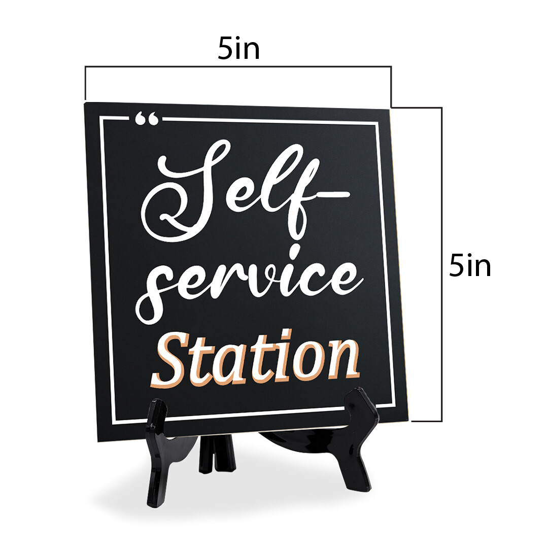 Self-Service Station 5&Prime;x 5&Prime; Square Table Sign With Acrylic Easel