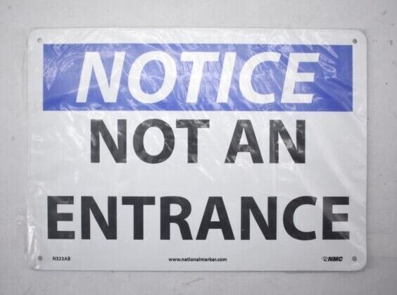 National Marker Notice Not An Entrance White & Black Aluminum Sign 10&Prime; x 14&Prime;