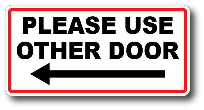 LARGE 6&Prime; x 3&Prime; PLEASE USE OTHER DOOR LEFT ARROW WATERPROOF GLOSS UV SAFE DECAL