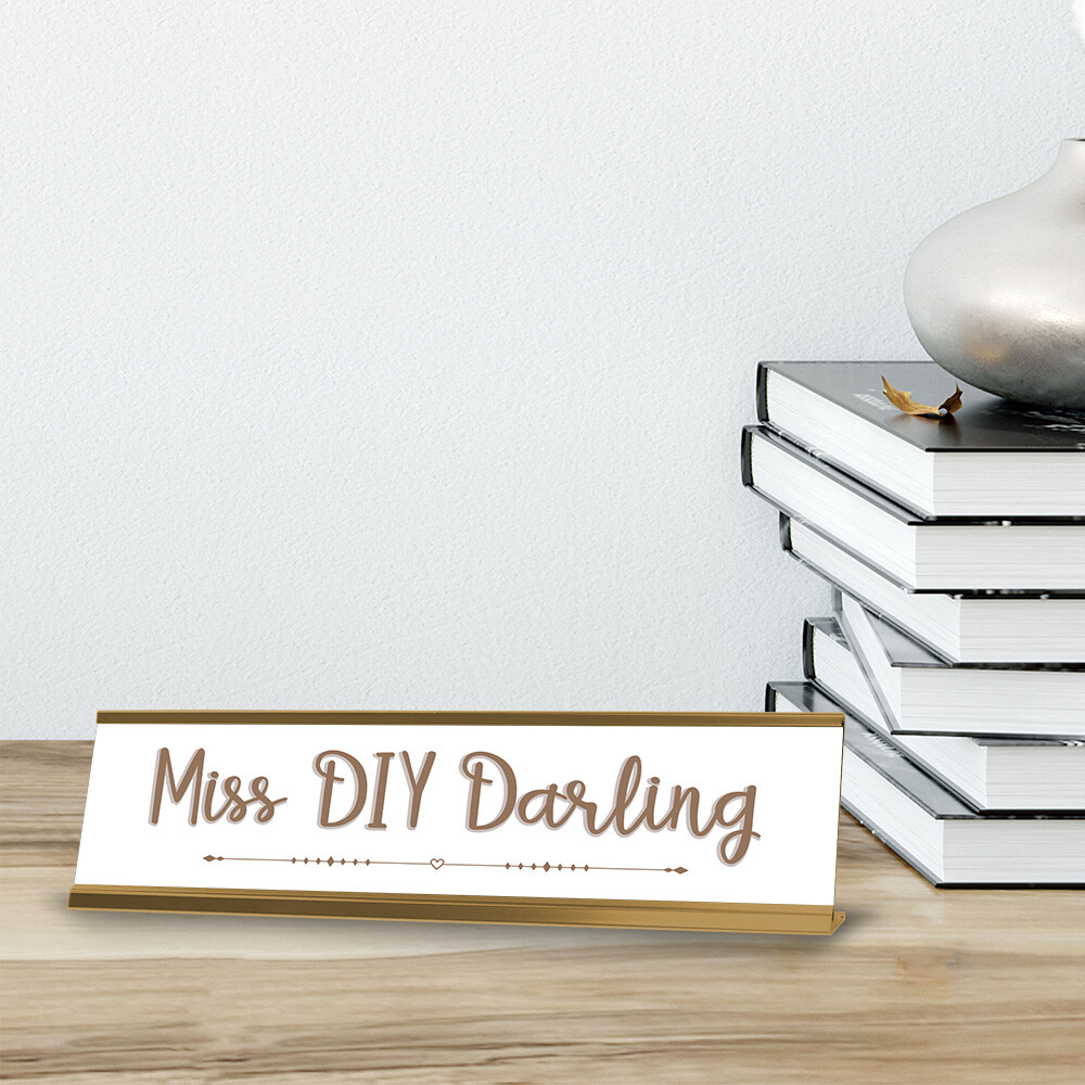 Miss DIY Darling Gold Frame Desk Sign (2×8&Prime;)