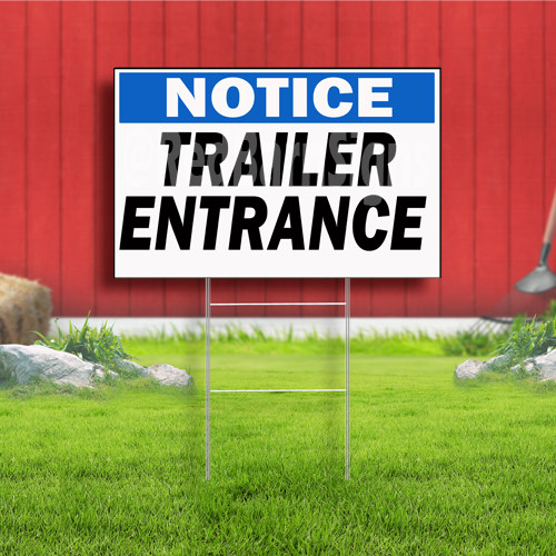 Notice Trailer Entrance Indoor Outdoor Yard Sign
