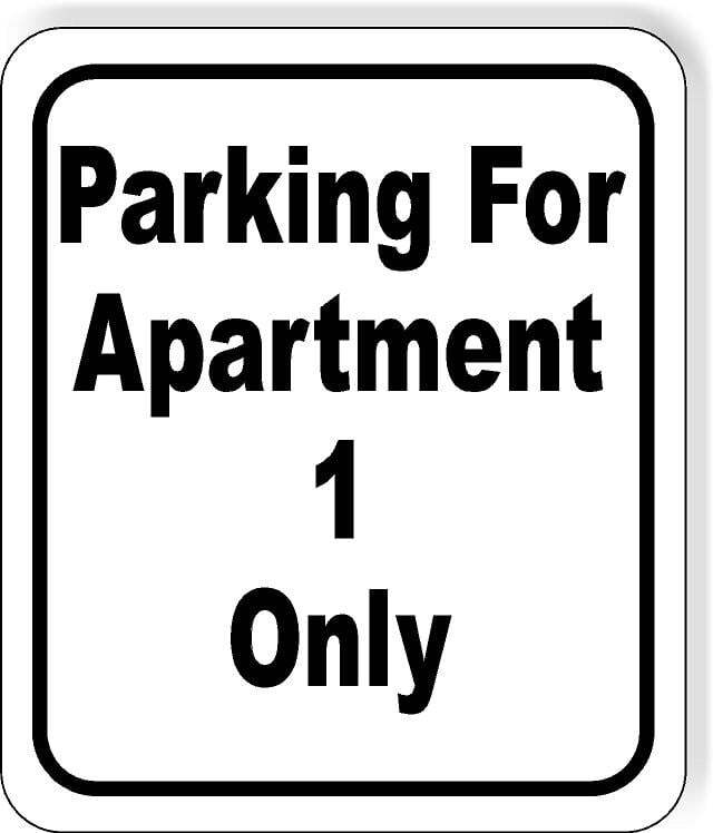 Parking for apartment 1 only classic Aluminum Composite Sign