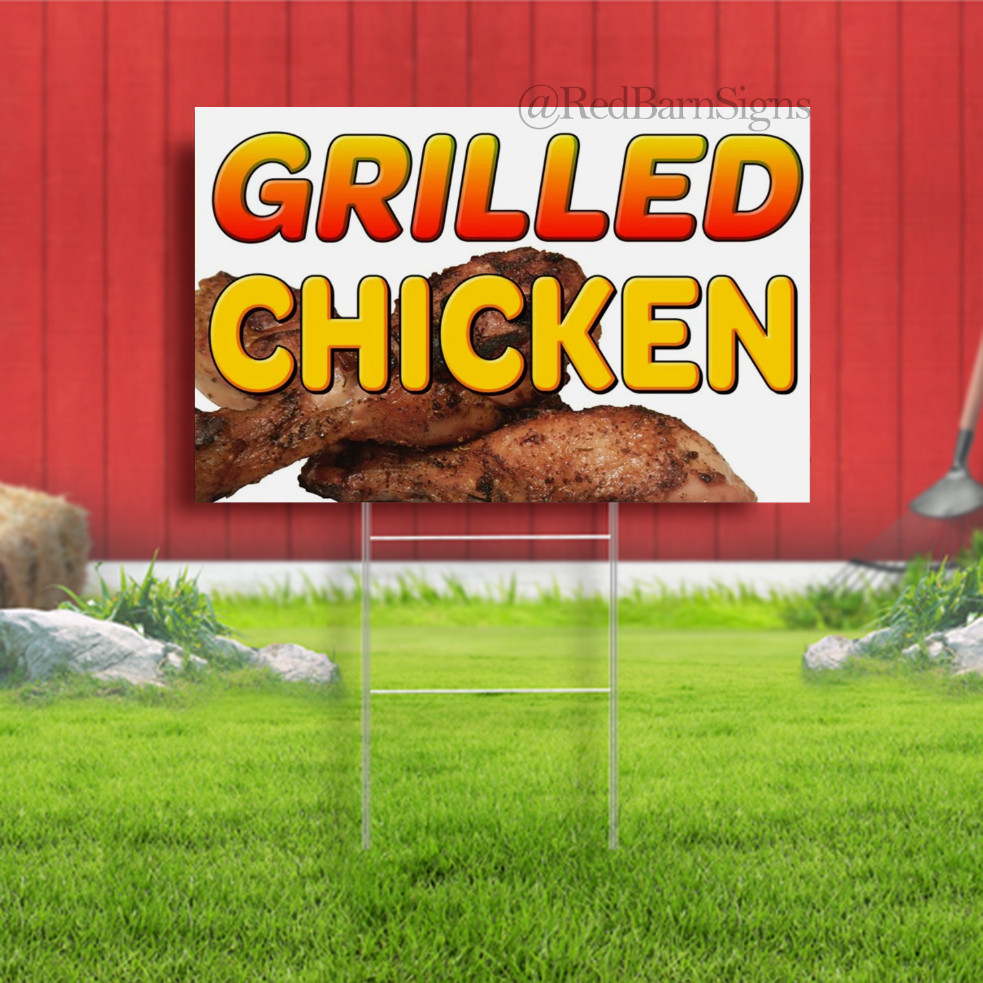 GRILLED CHICKEN Indoor Outdoor Yard Sign with metal stakes