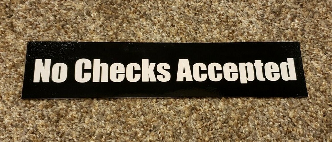 NO CHECKS ACCEPTED Sticker Sign *CHOOSE YOUR SIZE* Door Window Glass USA 2×9 3×5
