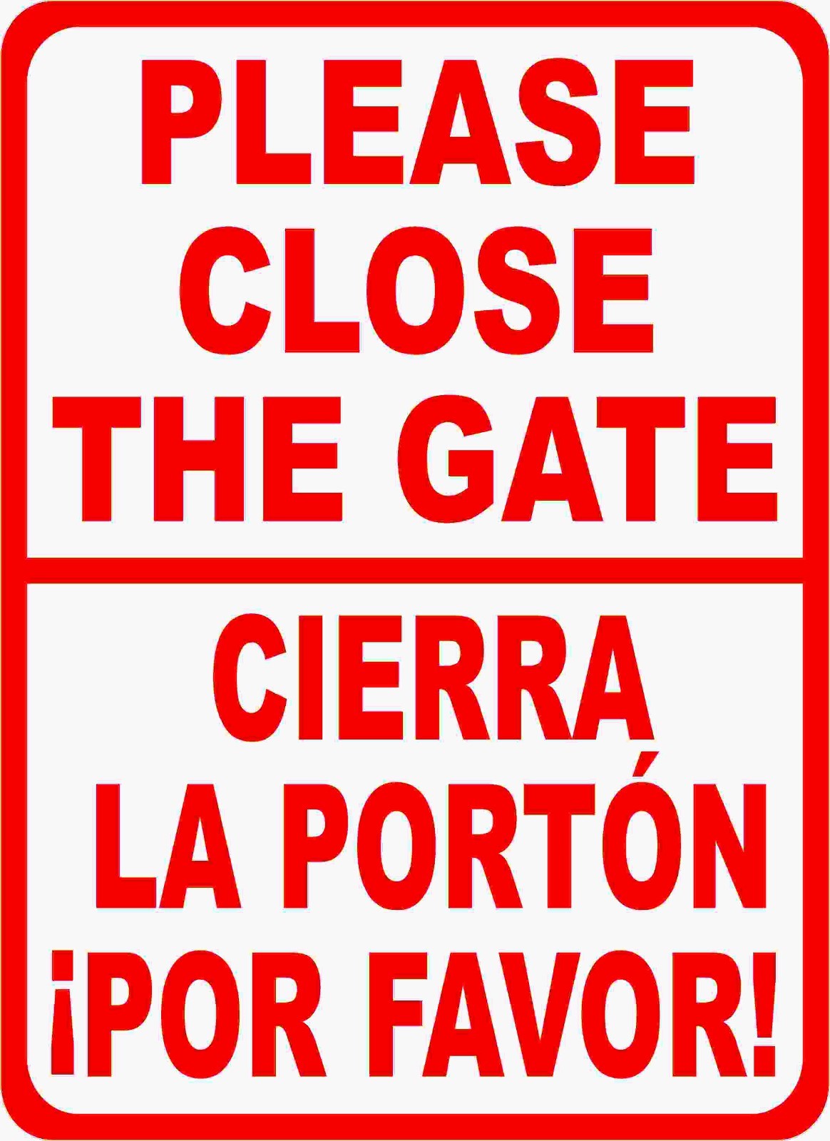  Bilingual Please Close Gate Sign. Size Options. Cierre Porton Por Favor Spanish