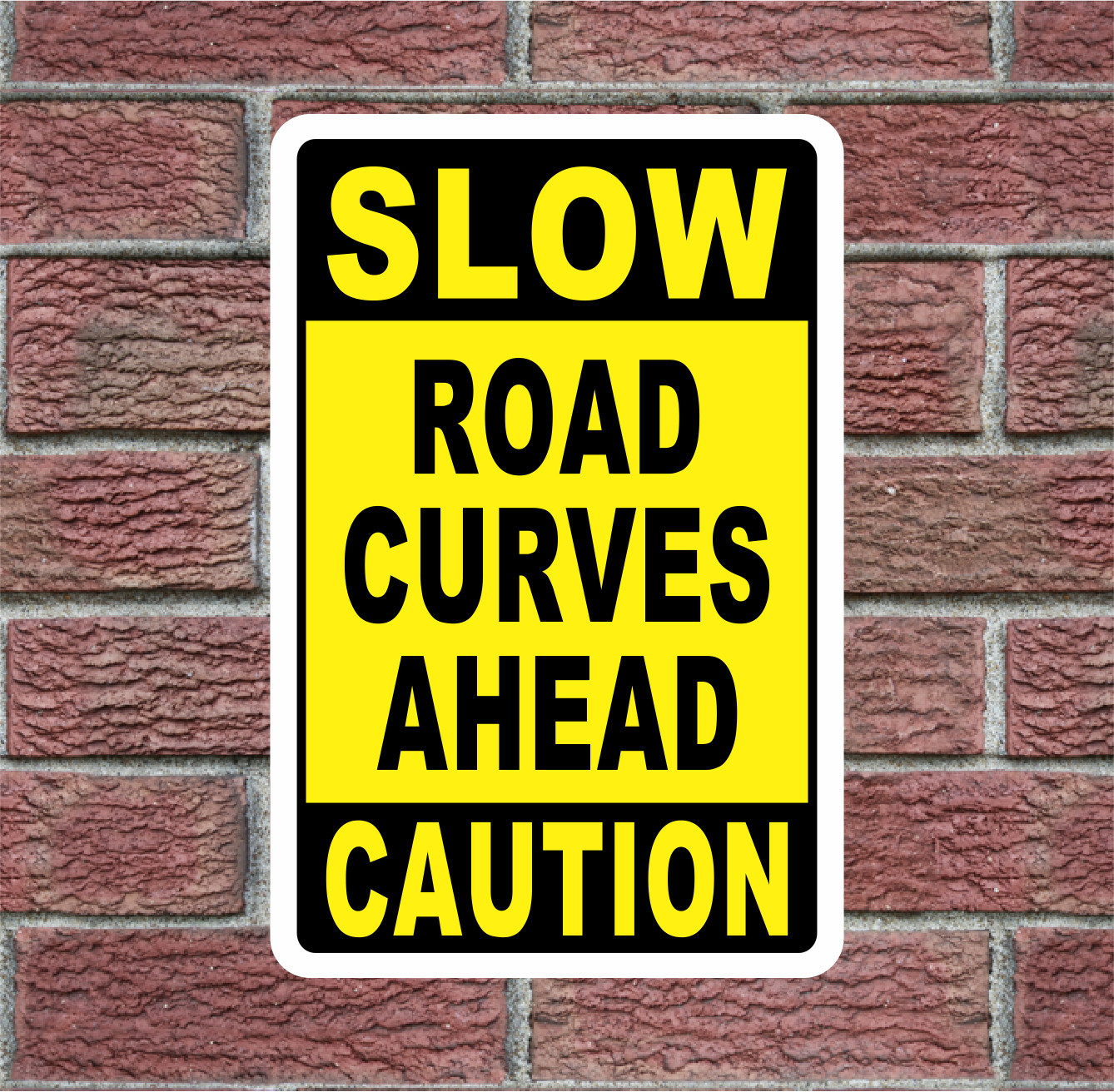 SLOW ROAD CURVES AHEAD Metal Sign 12×18 for Street Road Retail Parking Lot
