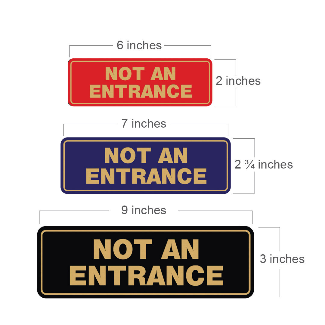 Standard Not An Entrance Sign -Red – Medium 2-3/4&Prime; X 7&Prime;