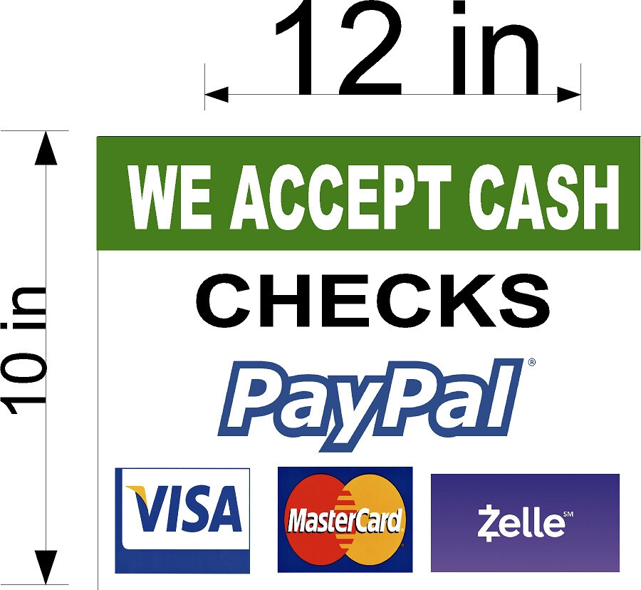 10&Prime; x 12&Prime; PVC SIGN CHECKS PAYPAL VISA MASTERCARD ZELLE