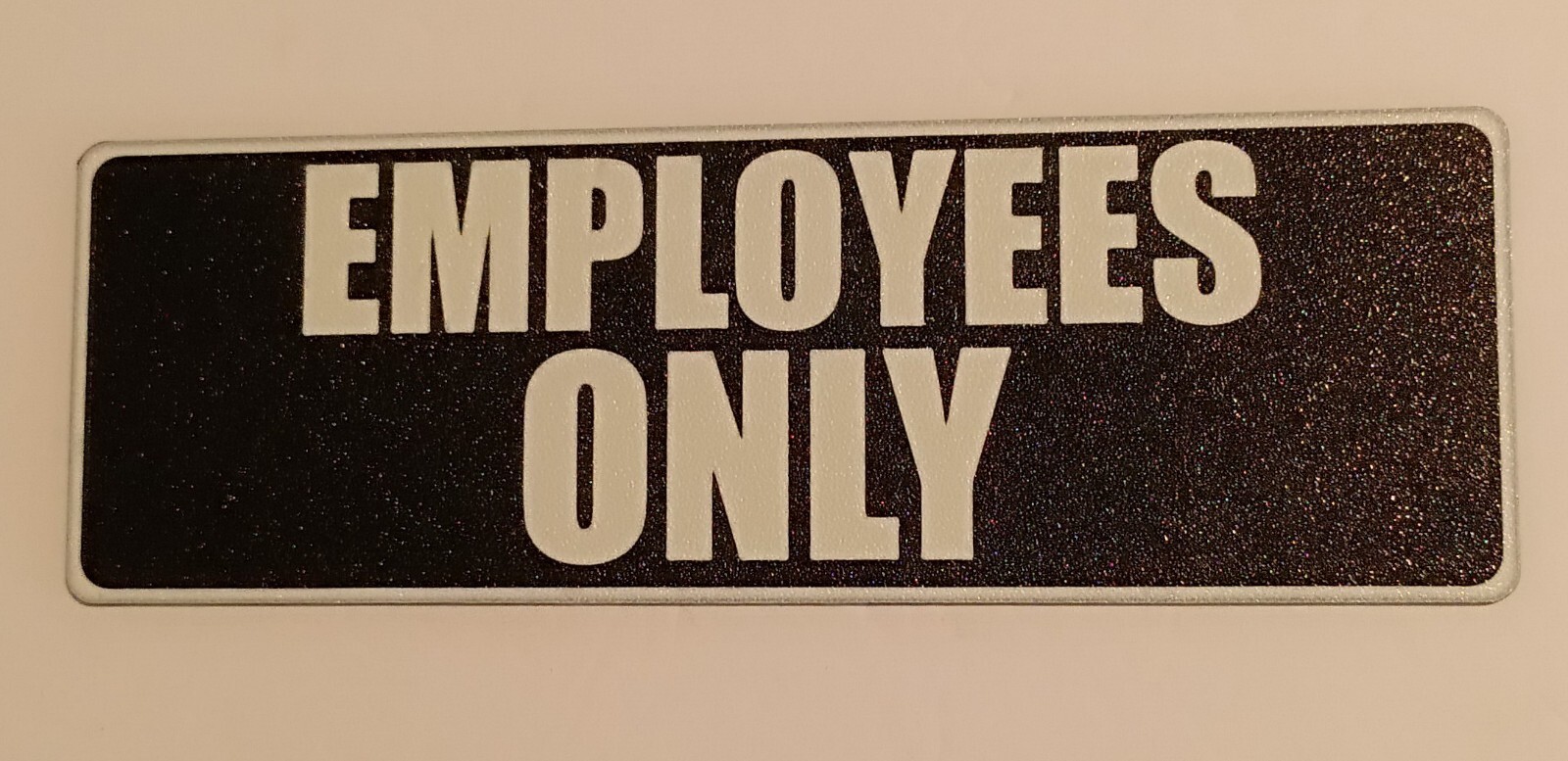 EMPLOYEES ONLY Sign 3&Prime; X 9&Prime; Plastic w/Adhesive Strips New.