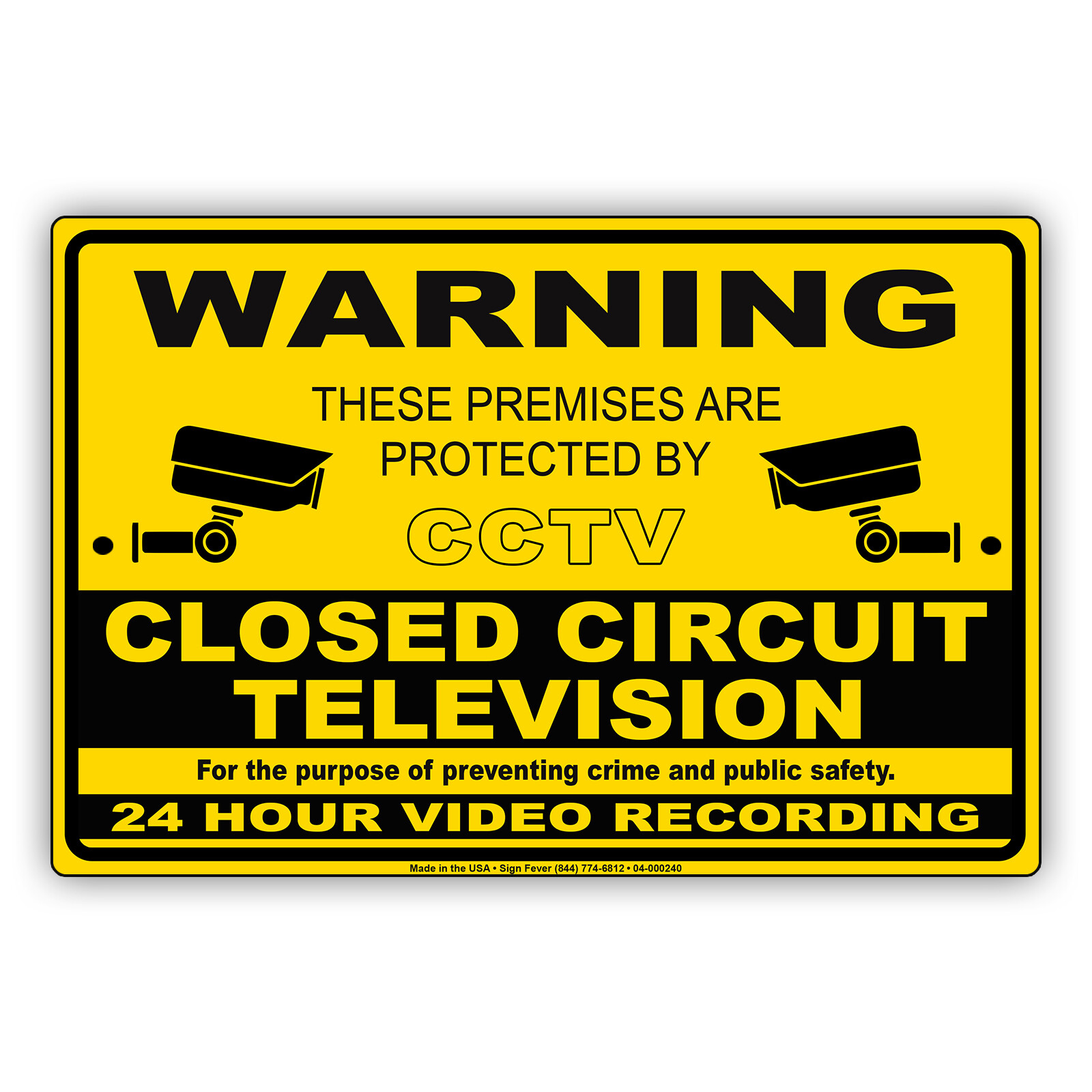 Warning These Premises Are Protected By CCTV Public Safety Aluminum Metal Sign