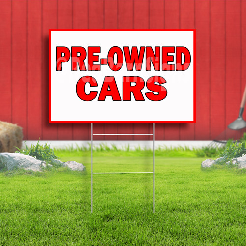 Pre-Owned Cars Coroplast Sign Plastic Indoor Outdoor Yard Sign FREE SHIPPING