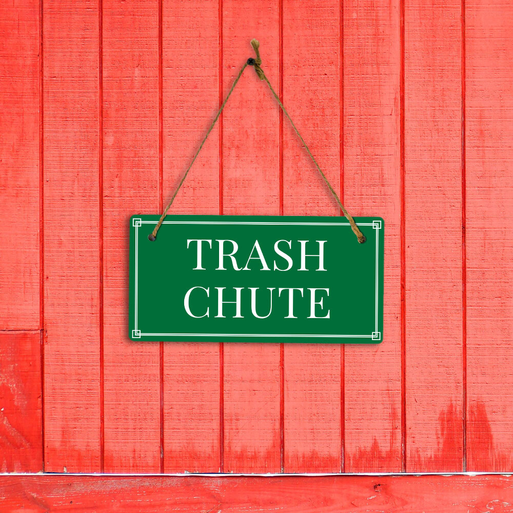 Trash Chute 5×10 Hanging Plus Wall or Door Sign | Home & Office Decor