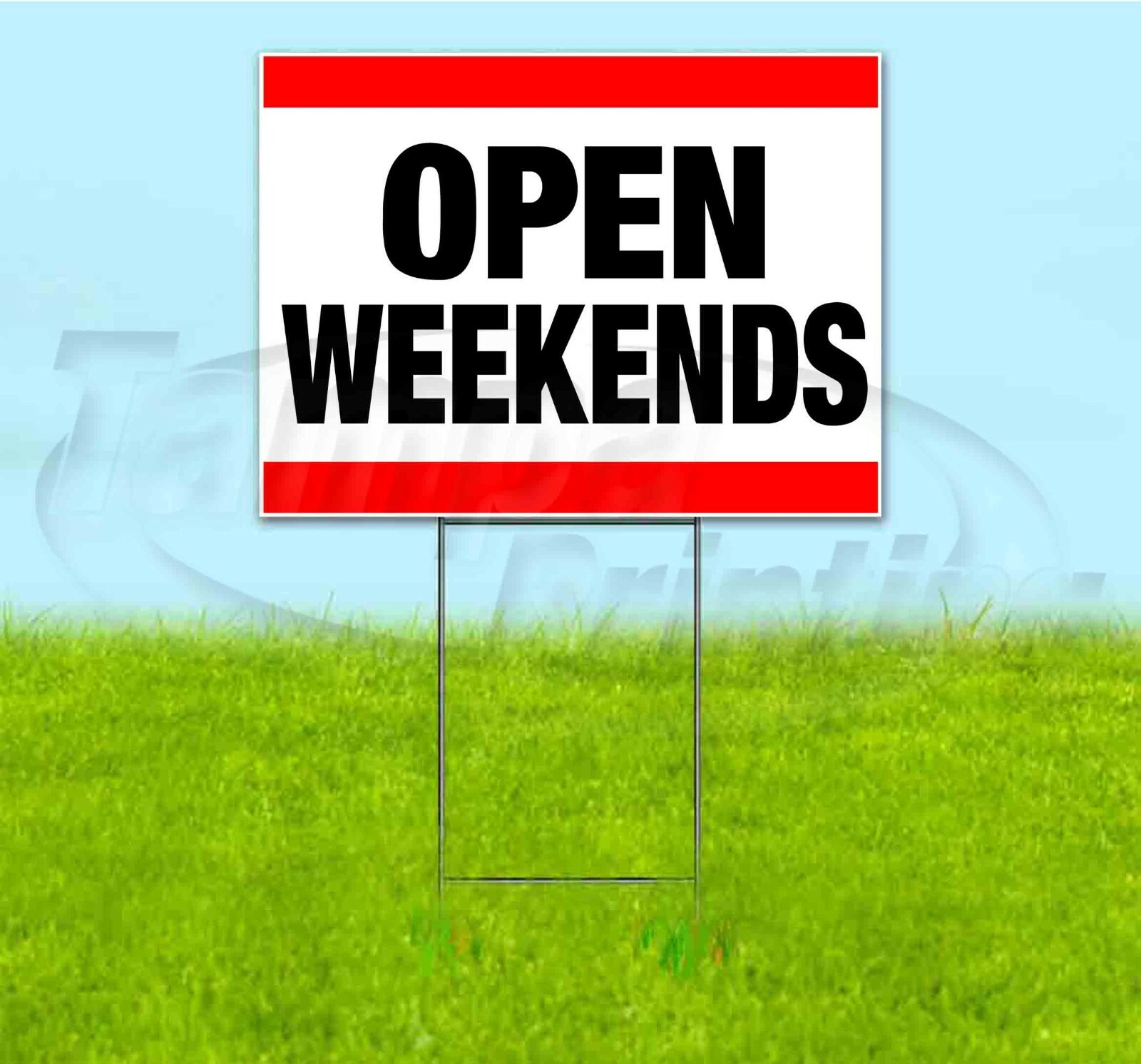 OPEN WEEKENDS 18×24 Yard Sign WITH STAKE Corrugated Bandit USA BUSINESS SALE