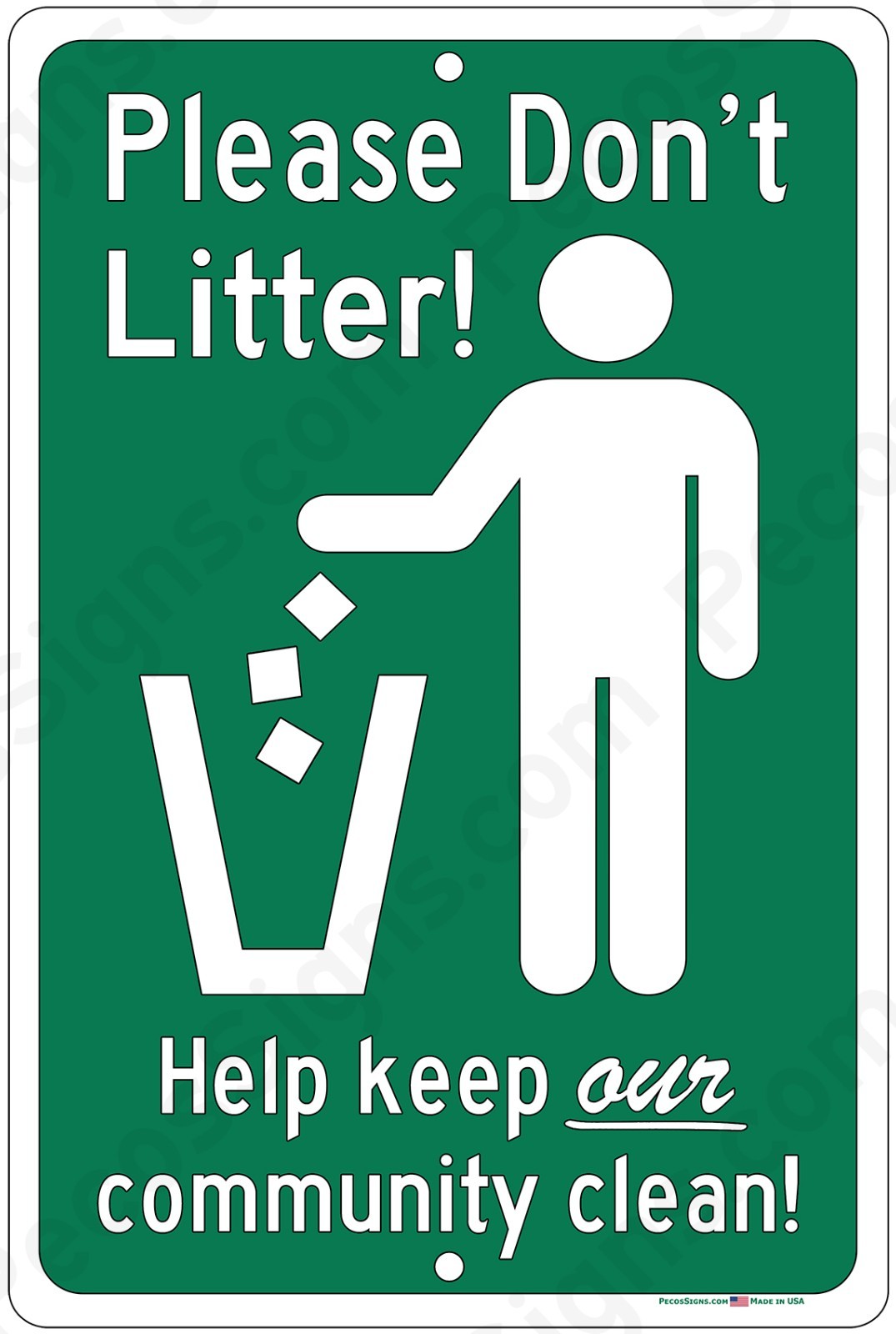 Please Don&rsquo;t Litter Keep Clean 8&Prime;x12&Prime; Aluminum Sign UV Protected Made in USA