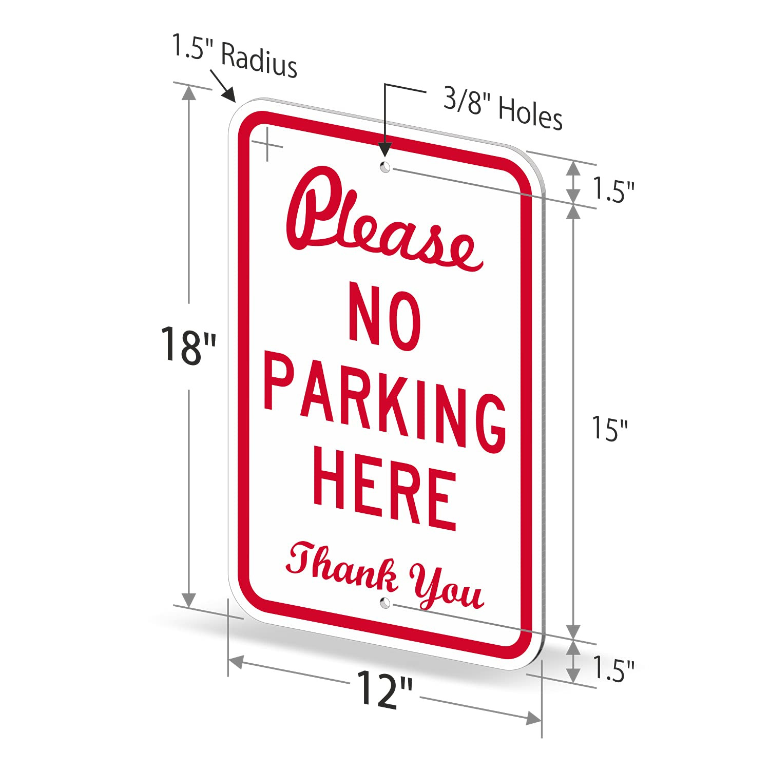 18 X 12 Inch “Please No Parking Here – Thank You” Metal Sign, 63 Mil