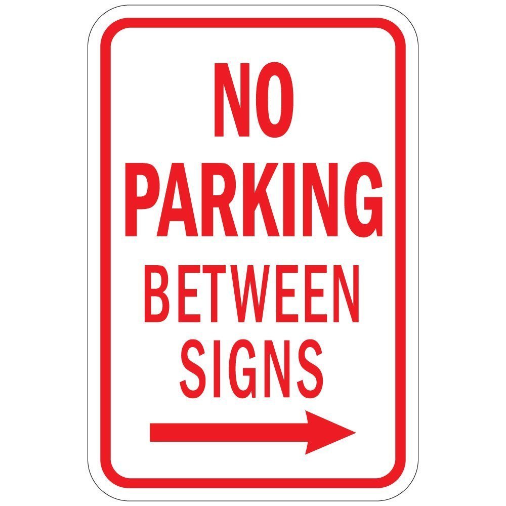 No Parking Between Signs With Right Arrow Aluminum METAL Sign 8×12